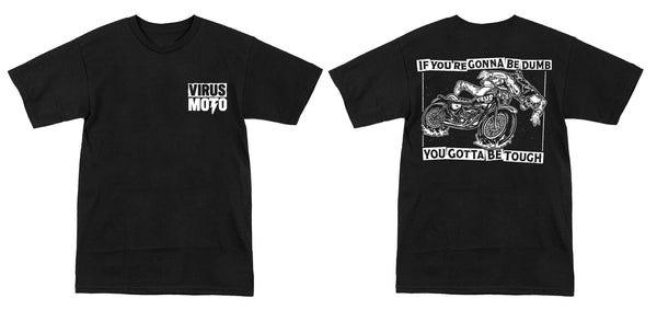 Virus Moto "Dumb" T-Shirt